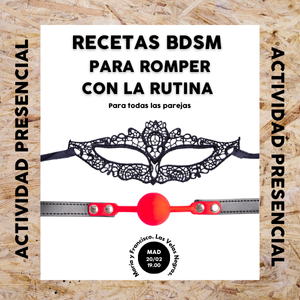 RECETAS BDSM para romper con la rutina | MAD [ 20/02]